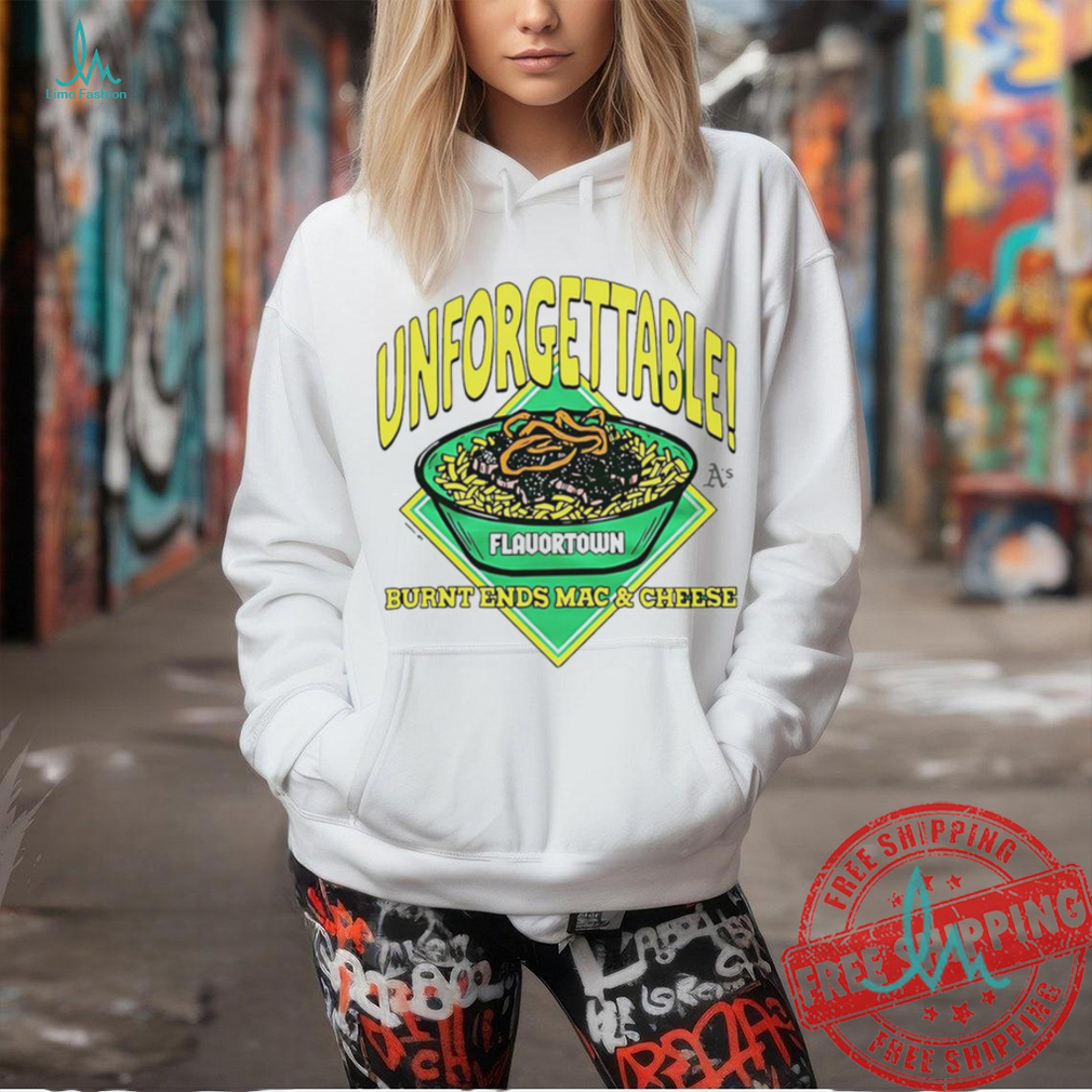 Unforgettable Flavortown Oakland Athletics burnt ends mac and cheese shirt Unforgettable Flavortown Oakland Athletics burnt ends mac and cheese shirt