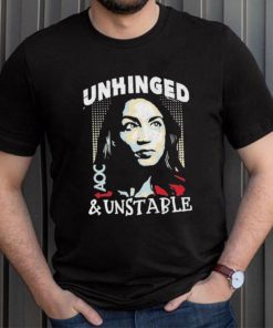 Unhinged And Unstable AOC Shirt