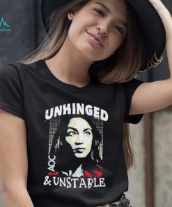 Unhinged And Unstable AOC Shirt