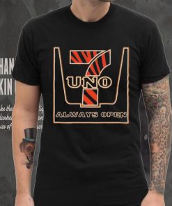 Uno always open 7 Cincinnati Bengals shirt