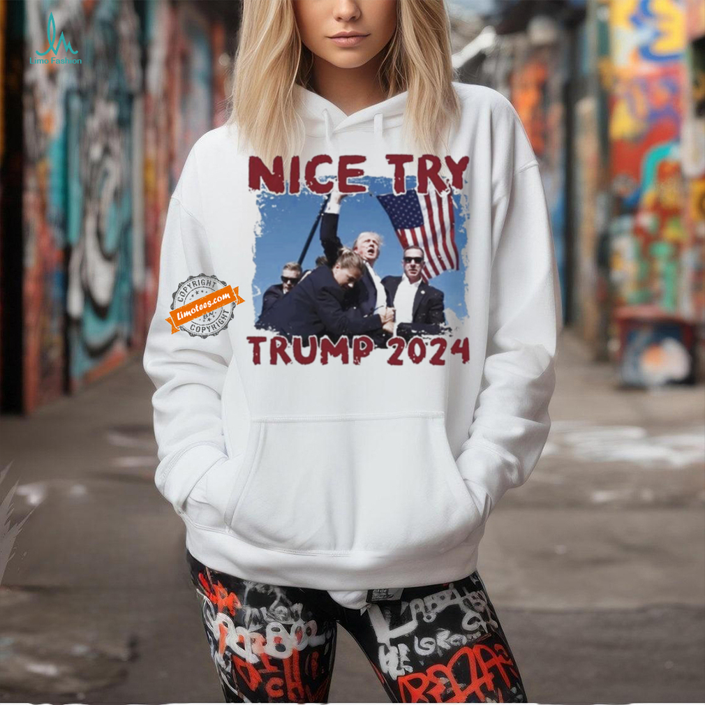 Vintage Trump 2024 Nice Try T Shirt Vintage Trump 2024 Nice Try T Shirt