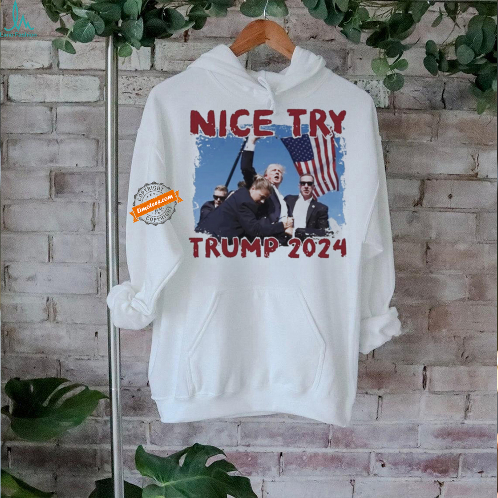 Vintage Trump 2024 Nice Try T Shirt Vintage Trump 2024 Nice Try T Shirt