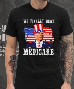 We Finally Beat Medicare Joe Biden American flag shirt, hoodie, sweater, long sleeve and tank top We Finally Beat Medicare Joe Biden American flag shirt