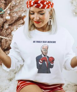 We Finally Beat Medicare Joe Biden Trump Boxing shirt