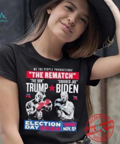 We The People Productions Rematch Trump Vs Biden 2024 Election Day 2024 Tuesday Nov 5th T shirt