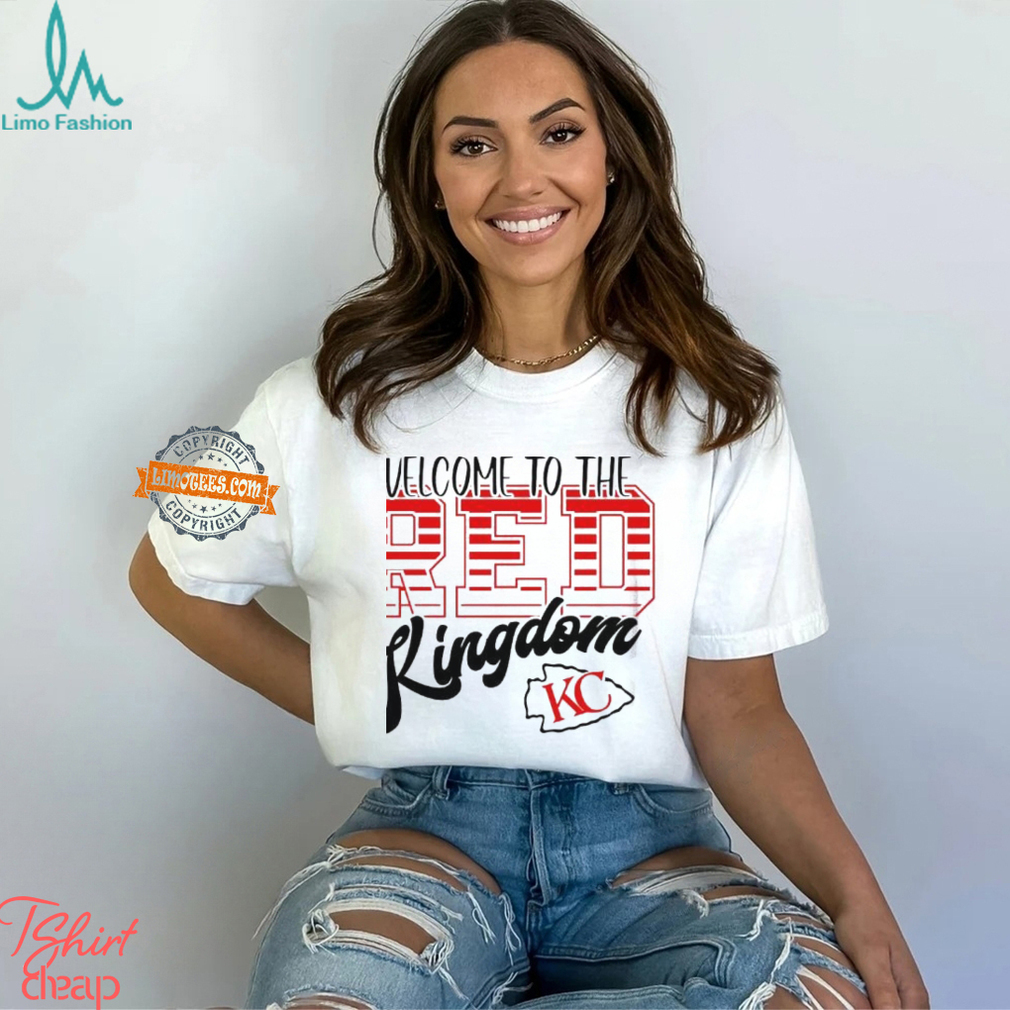 Welcome to the Red Kingdom Kansas City Chiefs shirt Welcome to the Red Kingdom Kansas City Chiefs shirt