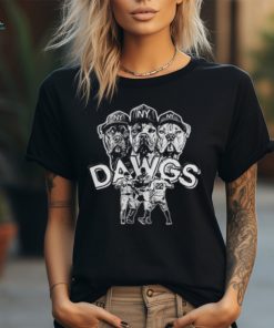 We're Dawgs Out There New York Yankees T Shirt
