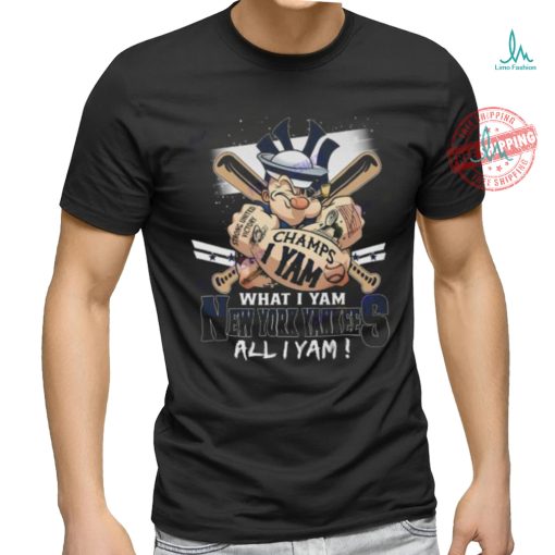 What I Yam New York Yankees All I Yam Unisex T Shirt