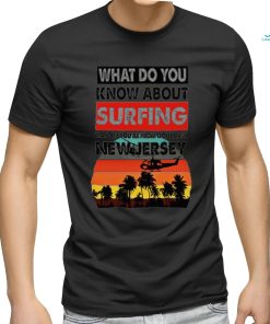 What do you know about surfing major Unisex T Shirt