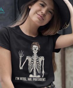 Where’s jackie I’m here skeleton halloween shirt