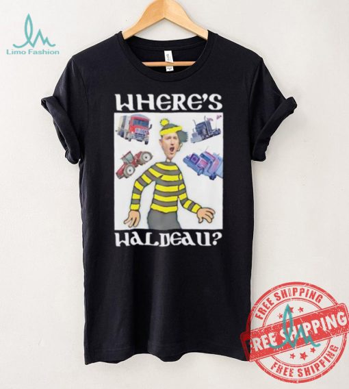 Where’s waldeau trucks shirt
