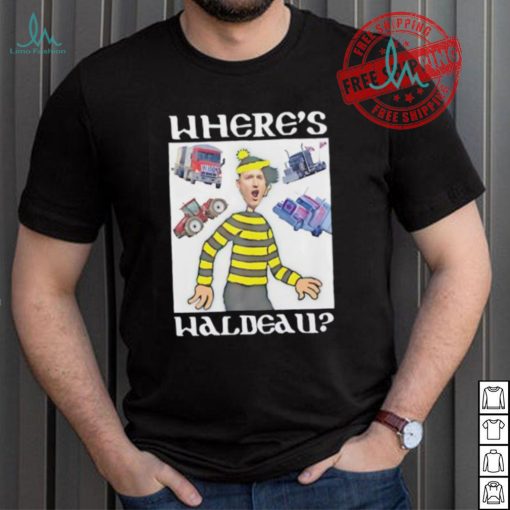 Where’s waldeau trucks shirt