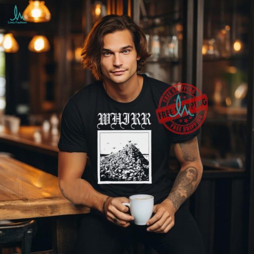 Whirr Death horror shirt