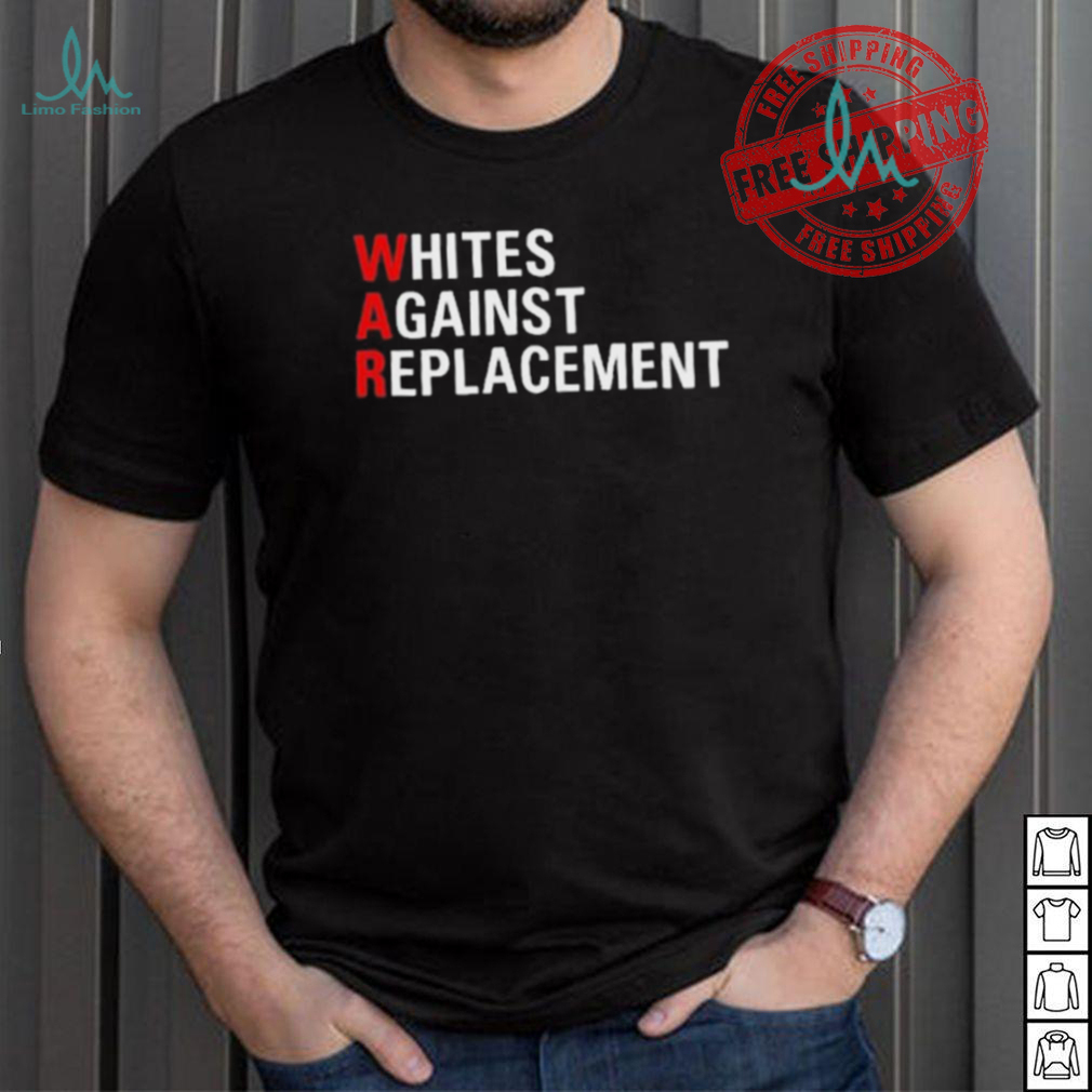 Whites Against Replacement Shirt Whites Against Replacement Shirt