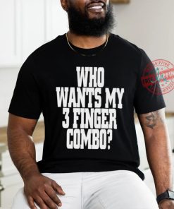 Who wants my 3 finger combo shirt