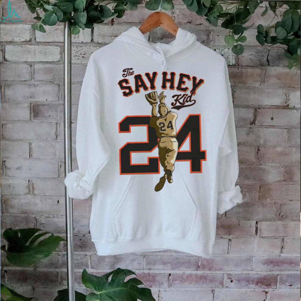 Willie Mays #24 The Say hey kid shirt Willie Mays #24 The Say hey kid shirt