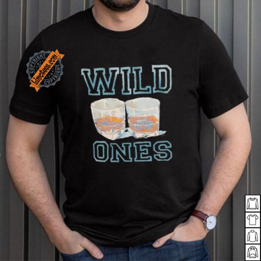 Wine wild ones shirt