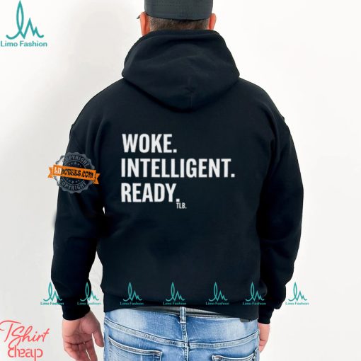 Woke Intelligent Ready T Shirt