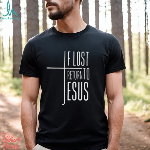 Women’s If Lost Return To Jesus Print V Neck Shirt