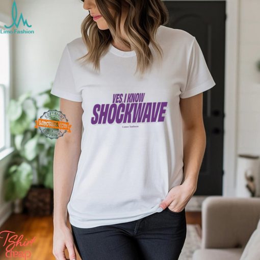 Yes I Know Shockwave T Shirt