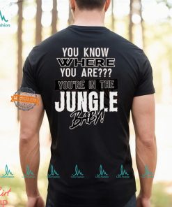 You Know Where You Are U In The Jungle Baby Shirt