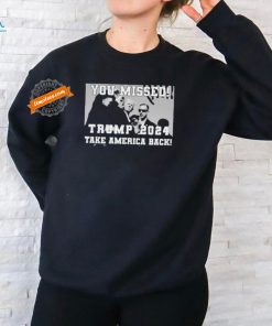 You Missed Trump 2024 Take America Back Pennsylvania Rally T Shirt