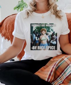 You just got munched by rice spice shirt