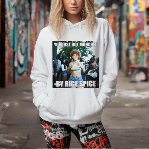 You just got munched by rice spice shirt