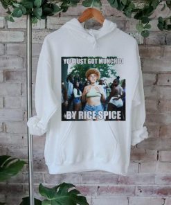 You just got munched by rice spice shirt
