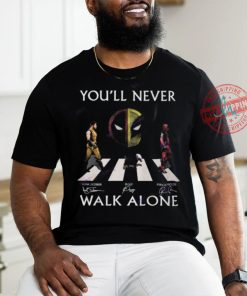 You ll Never Walk Alone Deadpool And Wolverine Hugh Jackman – Ryan Reynolds – Peggy Signature Unisex T Shirt