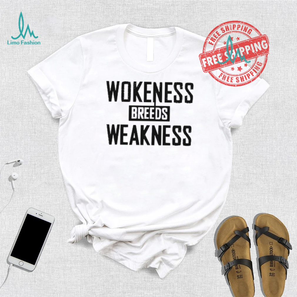 Zeek Arkham wear Wokeness breeds weakness 2024 shirt Zeek Arkham wear Wokeness breeds weakness 2024 shirt