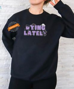 iAmJakeHill Dying Lately Ghost Shirts