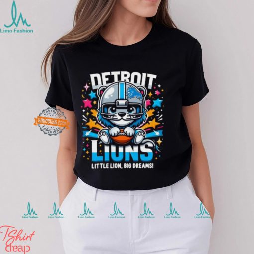 little lion big dreams T Shirt