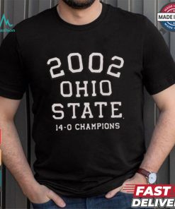 2002 Ohio State 14 0 Champions T shirt