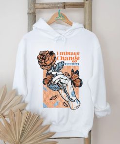 2024 Embrace Change Shirt