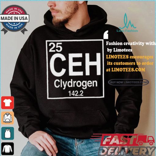 25 Ceh Clydrogen 142.2 Shirt