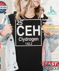 25 Ceh Clydrogen 142.2 Shirt