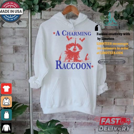 A Charming Raccoon Shirt