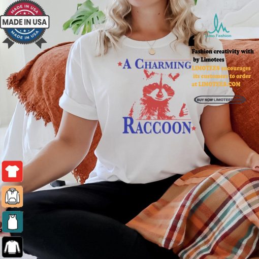 A Charming Raccoon Shirt