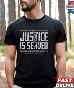 Aaron Judge Justice is Served Shirt