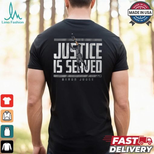 Aaron Judge Justice is Served Shirt