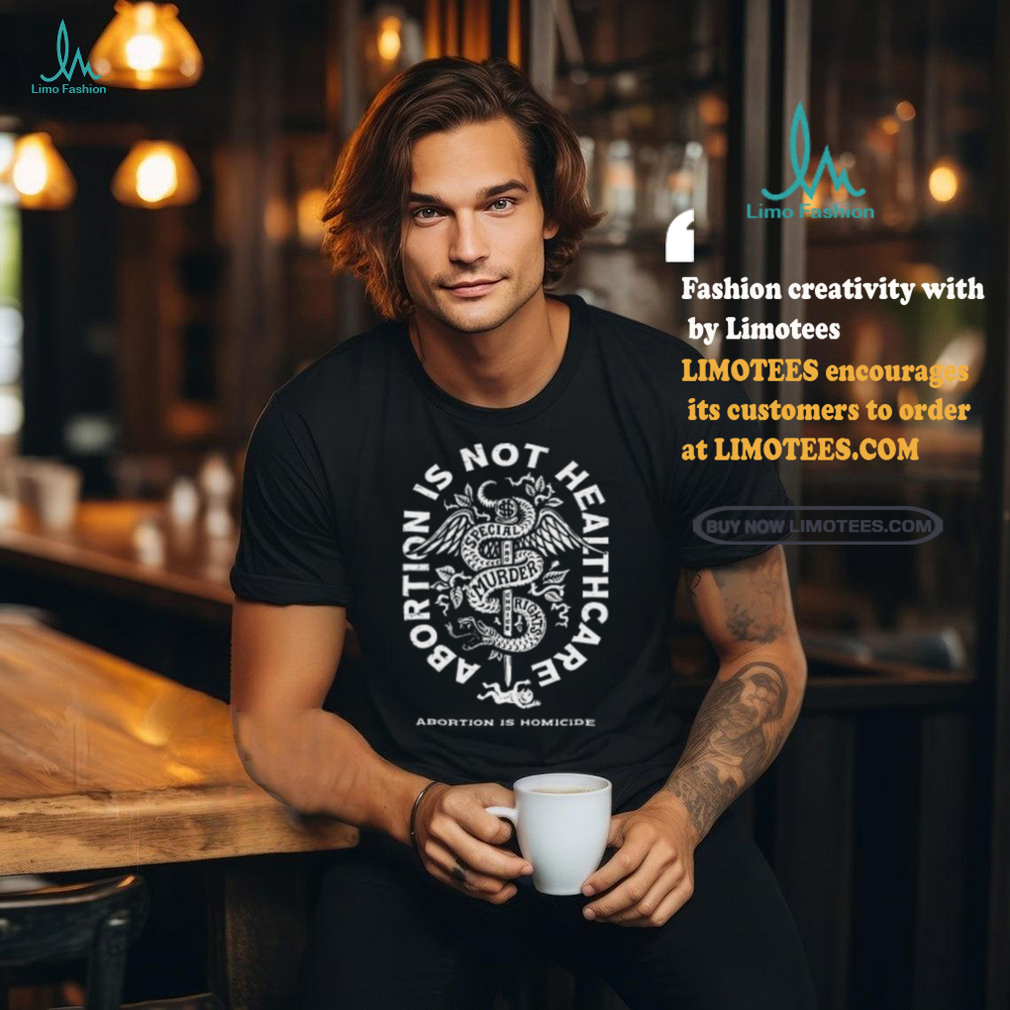 Abolitionists Rising Abortion Is Not Healthcare Shirt Abolitionists Rising Abortion Is Not Healthcare Shirt