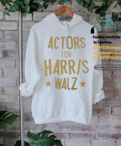 Actors for Harris Walz 2024 Shirt