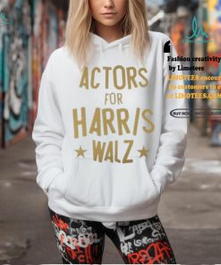 Actors for Harris Walz 2024 Shirt
