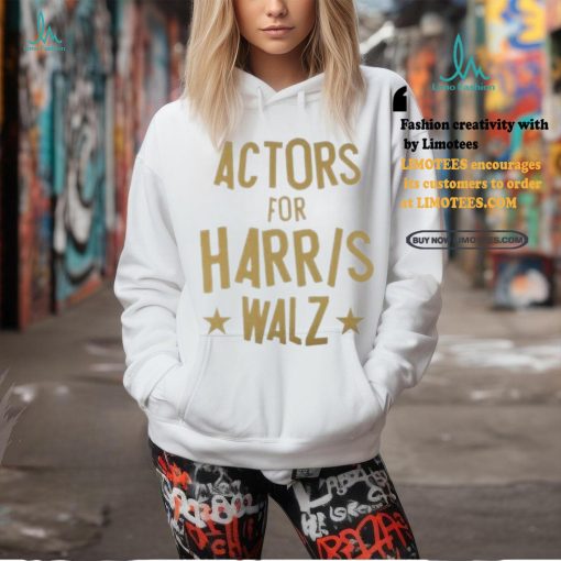 Actors for Harris Walz 2024 Shirt