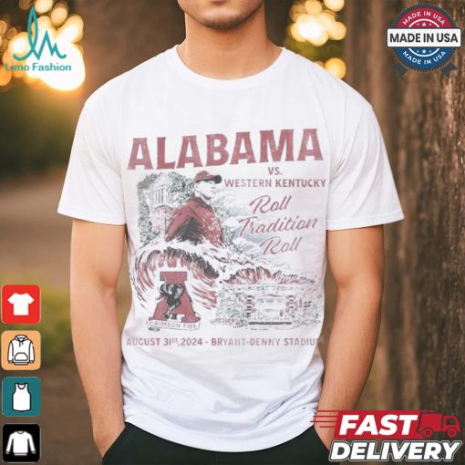 Alabama Crimson Tide vs. Western Kentucky Hilltoppers Game Day August 31st, 2024 Shirt