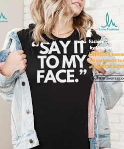 Alfred’s Laundry Say It To My Face Harris 47 T shirt