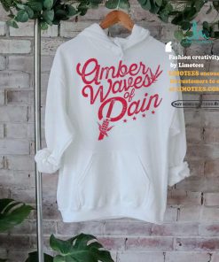 Amber Waves Of Pain T Shirt