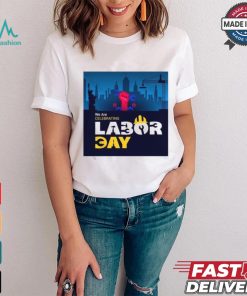American Flag With Labor Day Beautiful Labor Day We Are Labor Celebrating Day Shirt