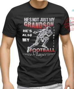 American football Hes Not Just My Grandson Favorite Football Player shirt
